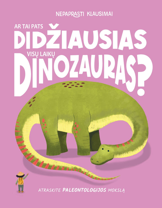 Nepaprasti klausimai: Ar tai pats didžiausias visų laikų dinozauras? (su defektu)