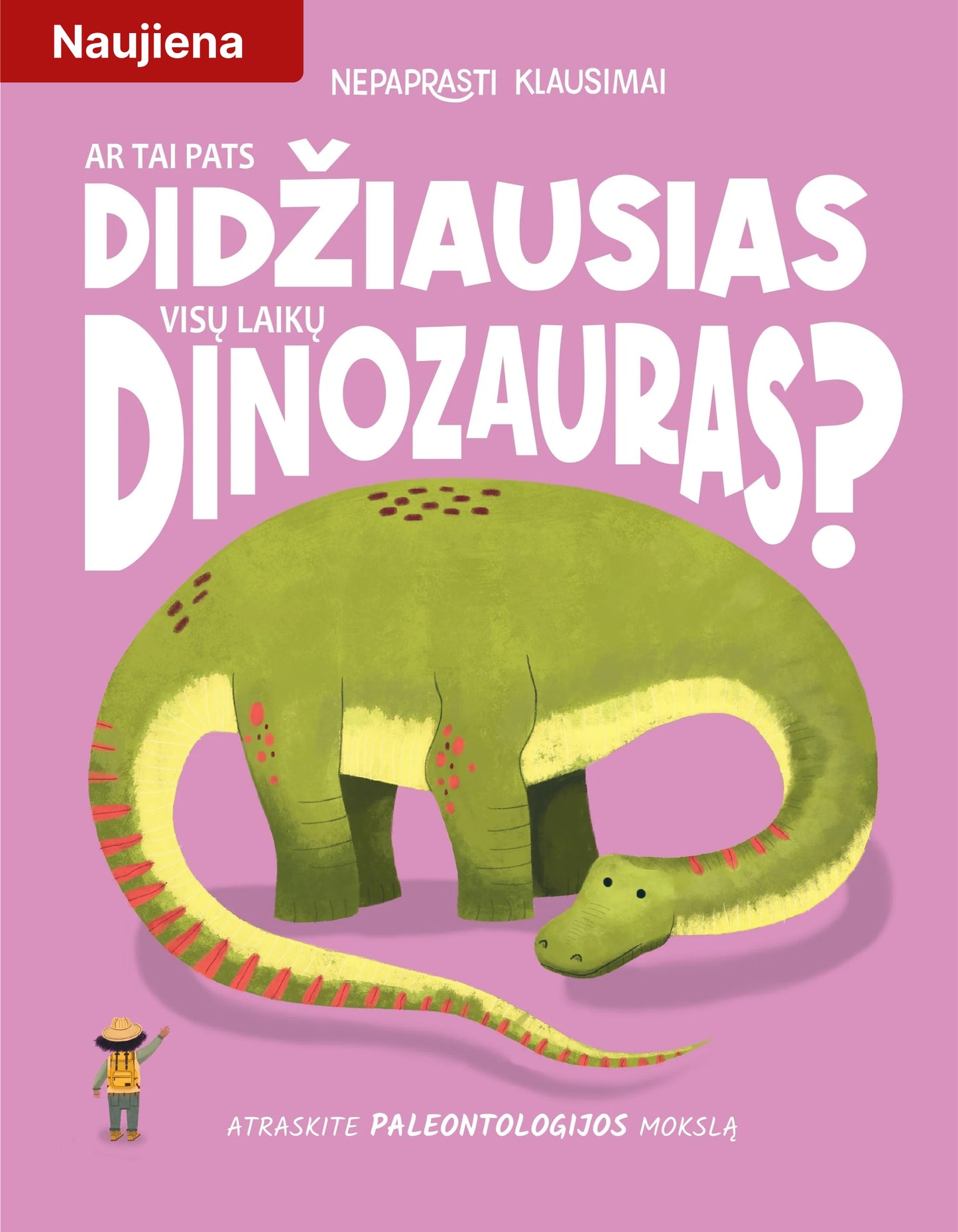 Nepaprasti klausimai: Ar tai pats didžiausias visų laikų dinozauras?